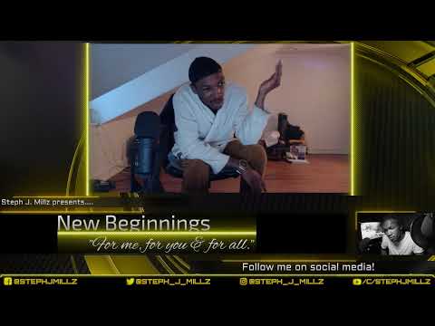 Steph J Millz - New Beginnings (Ep. #11  Stephon's Revival)