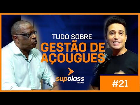 Supclass Podcast | Paulo Tadeu • Gestão de Açougues