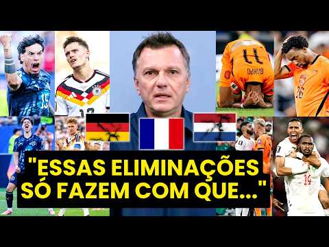 MAURO CEZAR: “É A FRANÇA QUE ESTÁ RINDO DISSO! Essas ELIMINAÇÕES de ALEMANHA e HOLANDA…”