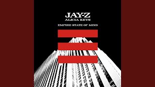 Video thumbnail of "JAY-Z - Empire State Of Mind [Jay-Z + Alicia Keys] (Explicit)"