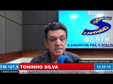 Caminho Seguro Notícias - Apresentação: Toninho Silva | 12/06/2026