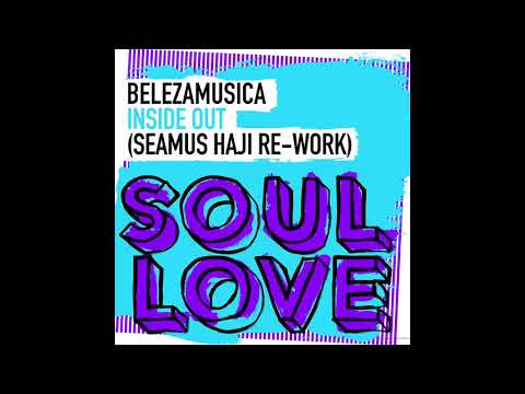 Belezamusica - Inside Out (Seamus Haji Re-Work)