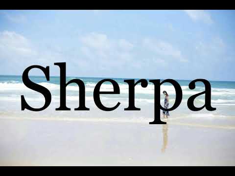 How To Pronounce Sherpa🌈🌈🌈🌈🌈🌈Pronunciation Of Sherpa