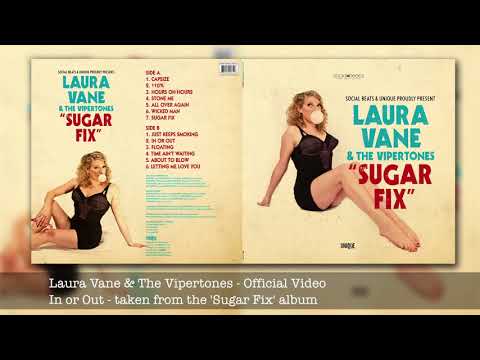 In Or Out - Laura Vane & The Vipertones - Taken from the Album Sugar Fix - UNIQ 185
