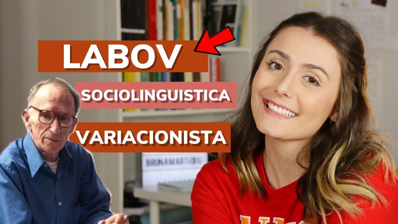 Linguística: Labov e sua Teoria | Bruna Martiolli