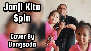 Download lagu Janji Kita - Spin | Cover by Bangsoda | #BangsodaNyanyi mp3