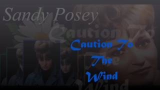 Caution To The Wind-  Sandy Posey