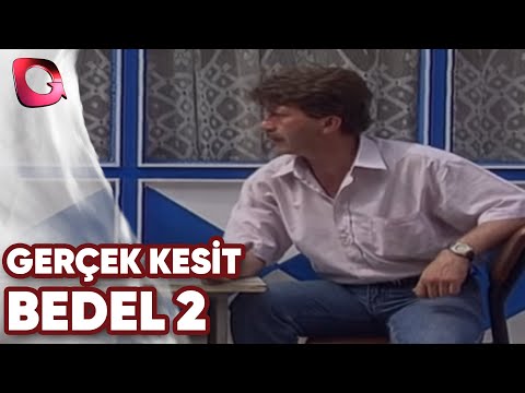 GERÇEK KESİT -  BEDEL 2