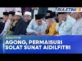 AIDILFITRI Agong Berkenan Tunai Solat Sunat Aidilfitri Di Masjid Wilayah Persekutuan