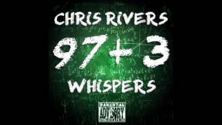 Chris Rivers - 97+3 (Feat. Whispers) (2016 CDQ)