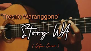 Download lagu Story WA Gitar Lagu Jawa - Tresno Waranggono ( Cover Guitar ) mp3 Download lagu Story WA Gitar Lagu Jawa - Tresno Waranggono ( Cover Guitar ) mp3