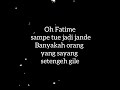PSP Pancaran Sinar Petromak Fatimah Lirik