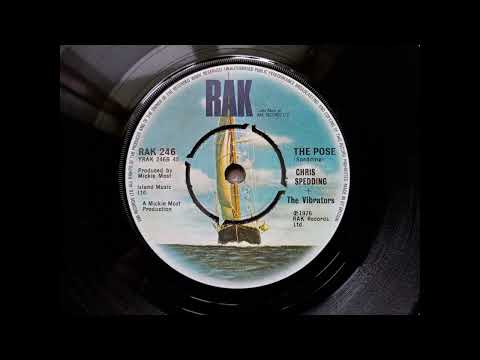 Chris Spedding and The Vibrators - The Pose (1976 RAK 246 b-side) Vinyl rip