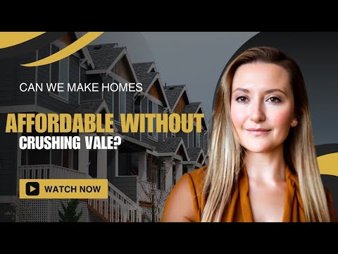 Can We Make Homes Affordable WITHOUT Crushing Home Values?