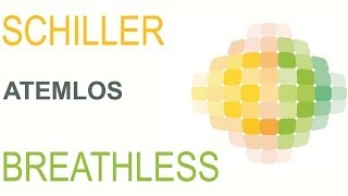 Schiller - Atemlos