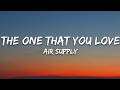 Air Supply The One That You Love Lyrics