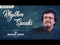 Rhythm Speaks | Bickram Ghosh | Audio Song | Rhythmscape | Instrumental Song