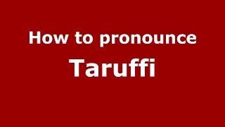 How to pronounce Taruffi