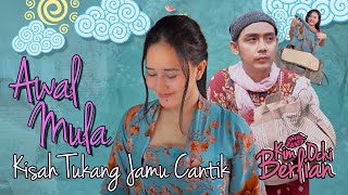 Download lagu Kisah Tukang Jamu Cantik - Awal Mula mp3