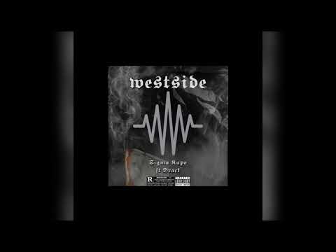 Sigma Kapa x Drack - WESTSIDE (Official Audio)