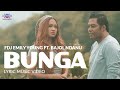 BUNGA I FDJ Emily Young Feat Bajol Ndanu I Reggae Official Lyric Video