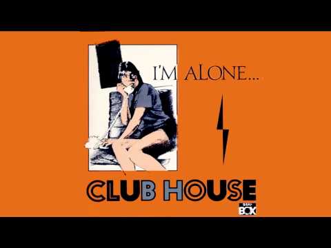 Club House - I'm Alone (Moon Boots Version)