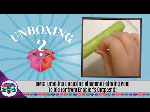 OMG! 💎 Drooling Unboxing Diamond Painting Pen!  To Die for from Enabler's Outpost!!!