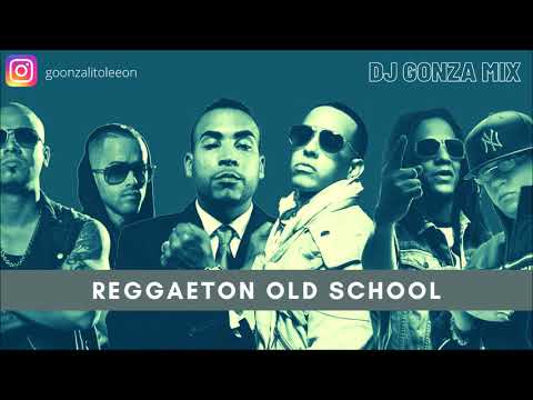 💫 REGGAETON OLD SCHOOL (CLASICOS) 💫 | DJ GONZA MIX