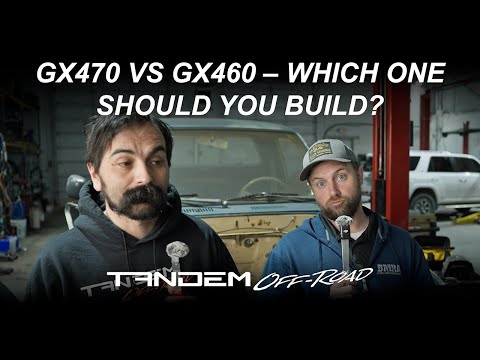 GX470 vs GX460 – Which One Should You Build? | Tandem Offroad