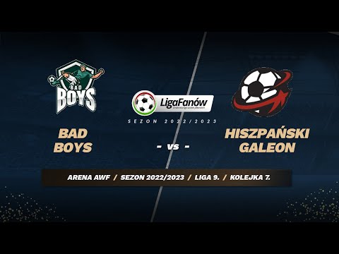 Bad Boys - Hiszpański Galeon (Sezon 2022/23)