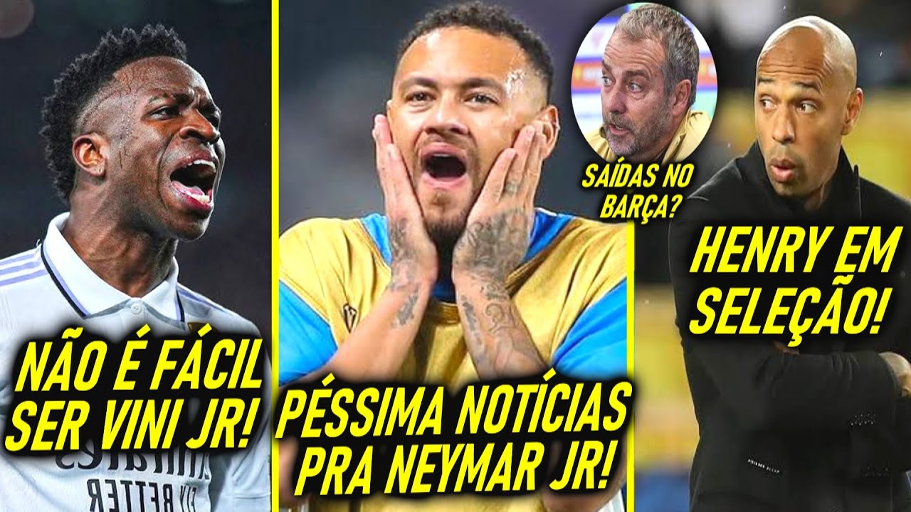 E AGORA NEYMAR? - DEFENDEU VINI JR! - PROBLEMAS no BARCELONA! - HENRY em SELEÇÃO!
