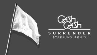 Cash Cash - Surrender (Stadiumx remix)