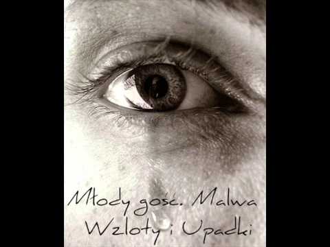 Młody-Wzloty i Upadki gość. Malwa