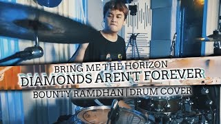Bring Me The Horizon - Diamonds Aren't Forever (Drum Cover) | Bounty Ramdhan