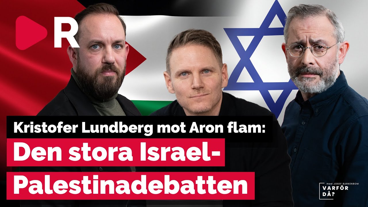 Vem har rätt i Israel-Palestinakonflikten? Aron Flam debatterar Kristofer Lundberg