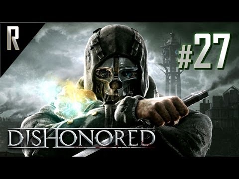 ◄ Dishonored Walkthrough HD (Stealth) - Part 27