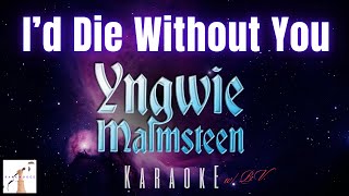 Yngwie Malmsteen - I&#39;d Die Without You (Karaoke w/B.V)