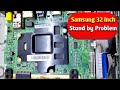 Samsung 32 Inch Led Tv Stand By Problem Samsung UA32T4350BKXXL Motherbord Voltage Chart