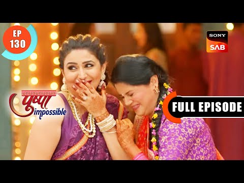 Pushpa's Sangeet Performance - Pushpa Impossible - Ep 130 - Full Episode - 5 Nov 2022