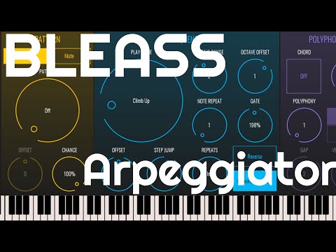 Arpeggiator by BLEASS (No Talking)