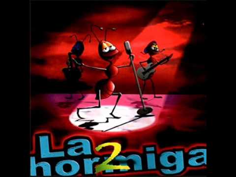 Hay que ver - La Hormiga