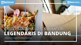 Cicipi Sajian Lotek Alkateri yang Lezat, Kuliner Legendaris di Bandung yang Eksis Sejak 1988