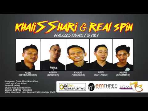 KhaliSShari & Real Spin-Halusinasi Diri