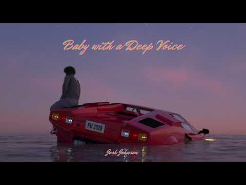 Josh Johnson | Baby with a Deep Voice - ELUSIVE: A Mixtape