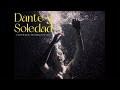 Dante y Soledad - Trailer oficial México