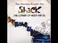 Shack: The Corner Of Miles And Gil (2006, Full Album)