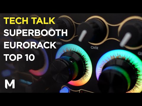 Top 10 eurorack modules Superbooth 22 – (A personal selection)