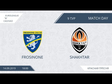AFL19. EuroLeague. Division B. CAO/VAO. Day 9. Frosinone - Shakhtar