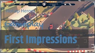 Hotlap Heroes - Quick Gameplay - First Impressions