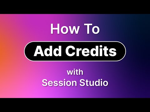 Session Studio Tutorial - How to Add Credits